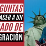 Que Preguntas Hacerle A Un Abogado De Inmigración